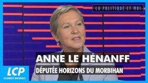Anne Le Hénanff : Mon parcours politique en Morbihan