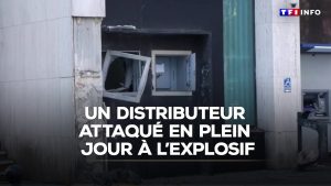 Attaque à l'explosif sur un distributeur en plein jour