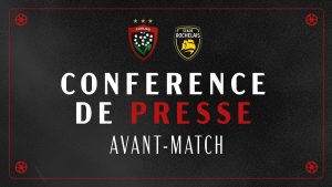 Avant-match : RCT affronte La Rochelle en conférence de presse
