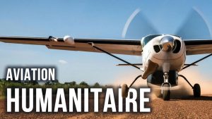 Aviation Sans Frontières : L'ONG en plein essor