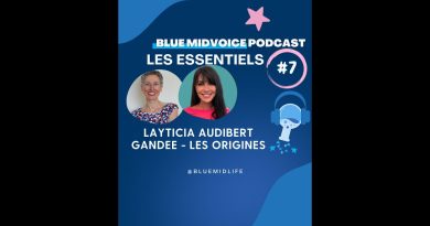 BLUE MIDVOICE ESSENTIEL 7 : LAYTICIA AUDIBERT - GANDEE, ORIGINES