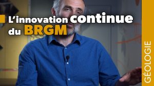 BRGM : L'innovation 3D en constante évolution