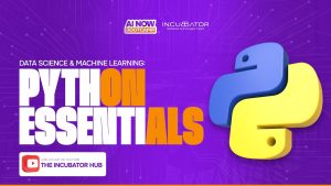 Bootcamp AINOW : Fondamentaux Python en Data Science & ML