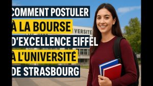 Bourses d'Excellence Eiffel à l'Université de Strasbourg