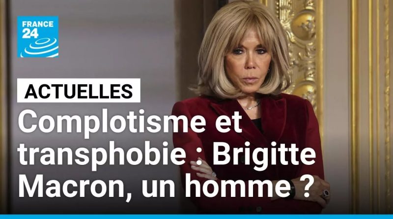 Brigitte Macron : quand le complotisme flirte avec la transphobie