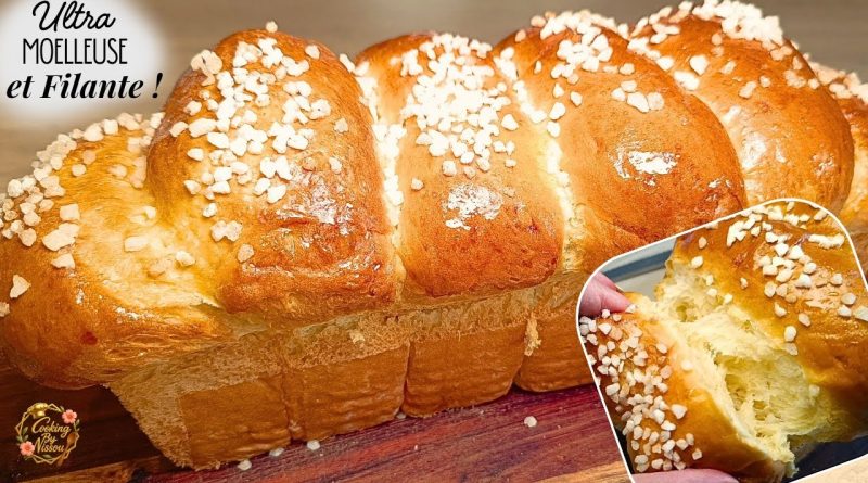 Brioche Moelleuse et Filante : Recette Facile et Inratable !
