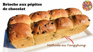 Brioche moelleuse aux pépites de chocolat : méthode Tangzhong