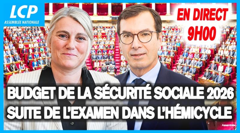 Budget 2026 de la sécurité sociale : examen en hémicycle