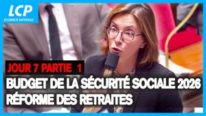 Budget SÉCU : Réforme des retraites, Jour 7 - Partie 1