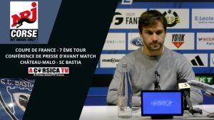 CDF 7ÈME TOUR / CHÂTEAU-MALO - SC BASTIA : Conférence de presse d'avant match de Michel MORETTI.