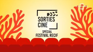 CINÉMA : Festival RECIF - Édition 1/3