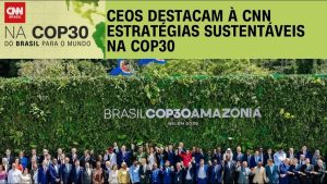 COP30 : PDG partagent leurs initiatives durables avec CNN