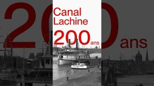 Canal Lachine : Deux siècles d'histoire et d'innovation