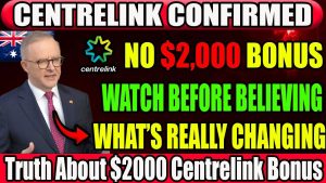 Centrelink : Pas de prime de 2 000 $ – Changements en novembre