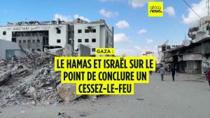 Cessez-le-feu à Gaza : négociations entre Hamas et Israël