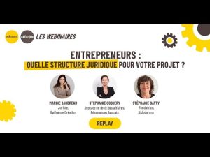 Choisir la bonne structure juridique pour votre projet entrepreneurial