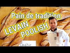 Comparaison : Pain traditionnel à la Poolish vs Levain liquide