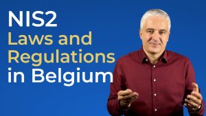 Comprendre la loi NIS2 en Belgique : exigences et conseils
