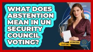 Comprendre l'abstention lors des votes au Conseil de sécurité de l'ONU