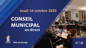 Conseil municipal de Rungis - 16 octobre 2025