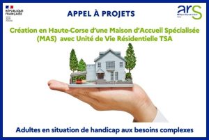 Création d’une maison d’accueil spécialisée (MAS) en faveur d’adultes en situation de handicap aux besoins complexes