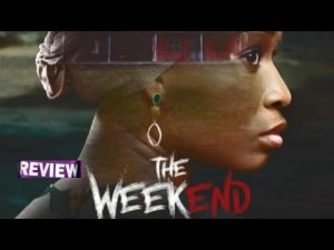 Critique du film nigérian 'The Weekend' - Nollywood 2025
