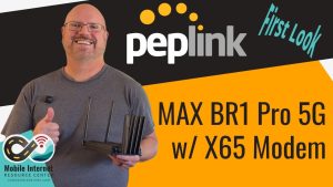 Découverte : Peplink MAX BR1 Pro 5G à 999 € avec X65 et POE