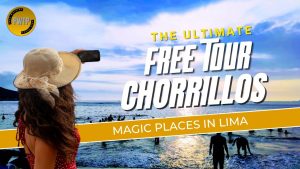 Découvrez la Côte Cachée de Lima : Visite Gratuite à Chorrillos !