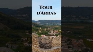 Découvrez la Tour d’Arras en visitant l’Ardèche !