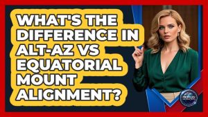 Différences entre montures alt-azimutales et équatoriales