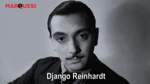 Django Reinhardt : Légende du jazz manouche