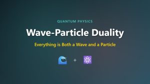 Dualité Onde-Particule : Tout est à la fois Onde et Particule