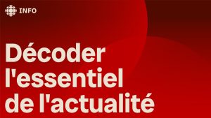 EN DIRECT | L'info continue de Radio-Canada : vos nouvelles