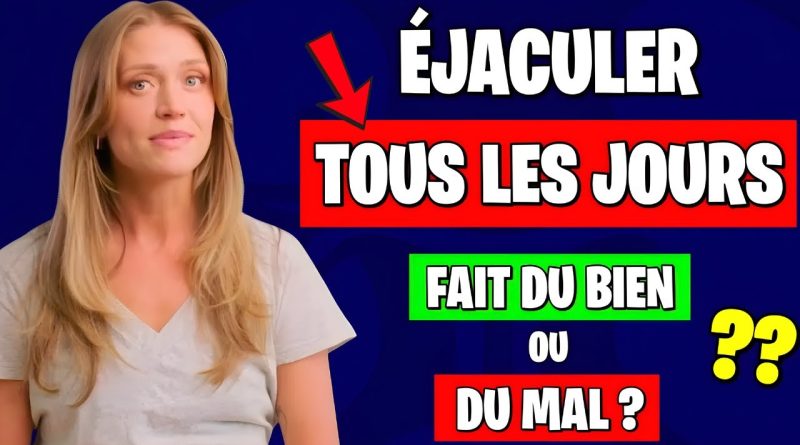 Éjaculation quotidienne : un atout pour votre santé sexuelle ?