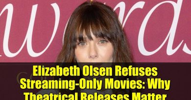 Elizabeth Olsen défend le cinéma : l'importance des sorties en salle