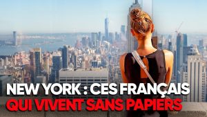 Enquête : des Français sans papiers à New York