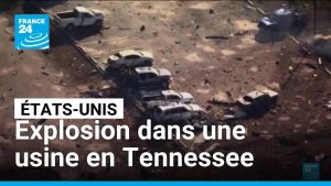 Explosion en usine aux États-Unis : 19 personnes disparues