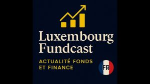 FDRs : Ingénierie financière et gouvernance au Luxembourg