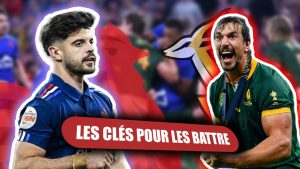 FRANCE - AFRIQUE DU SUD : STRATÉGIES POUR DOMINER LES SPRINGBOKS