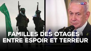 Familles des otages : espoir et angoisse｜TF1 INFO