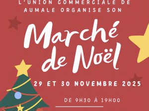 Festival de Noël d’Aumale : du 6 au 31 décembre, fêtez la magie de Noël et remportez de nombreux lots