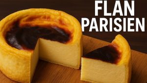 Flan Parisien de Thierry Marx : La Recette du Chef