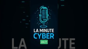 Flash Cyber : 10 Alertes Sécurité Urgentes à Ne Pas Manquer !