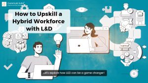 Former efficacement une main-d'œuvre hybride avec L&D