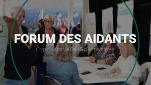 Forum des Aidants : Échanges et Soutien Incontournables