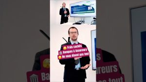 Frais Cachés : Ce que Banques et Assureurs ne révèlent pas