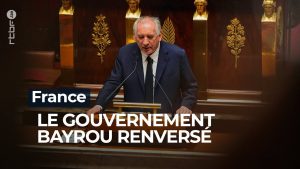 France : chute du gouvernement Bayrou