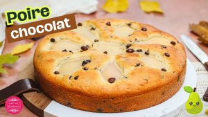 Gâteau poire-chocolat : une recette simple et rapide