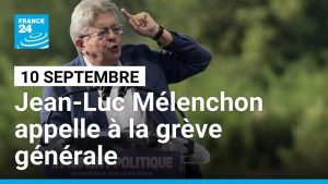 Grève générale : Mélenchon mobilise le 10 septembre