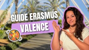 Guide étudiant pour ERASMUS à Valence